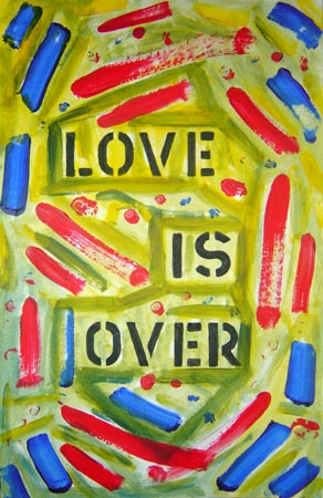 Love is Over Acrylic on Poster Board, 22 x 14 in. For Sale